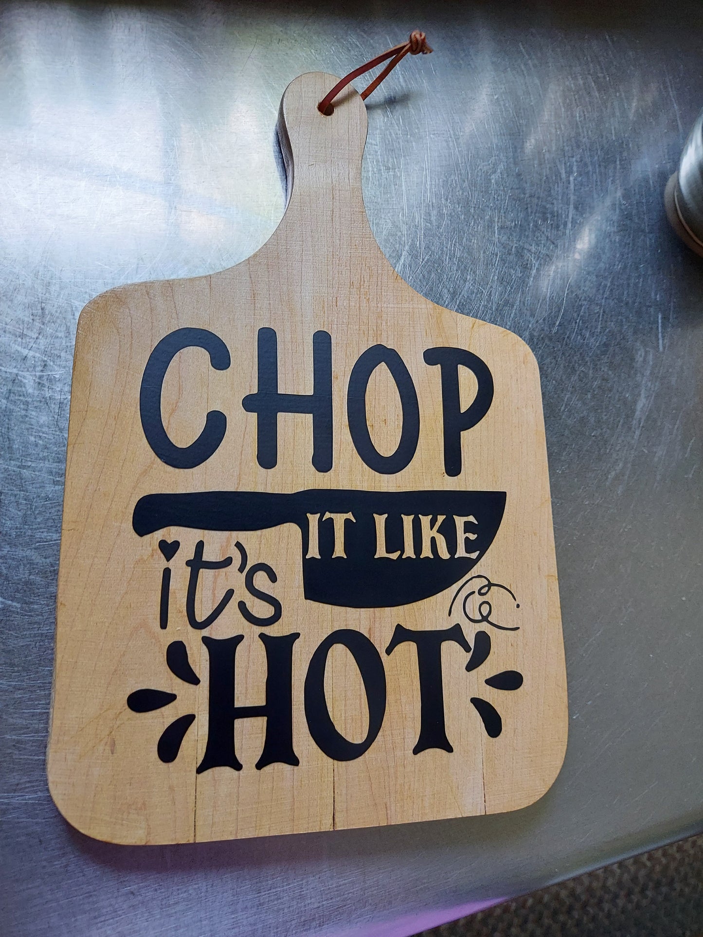 Cutting board Chop it like it's hot