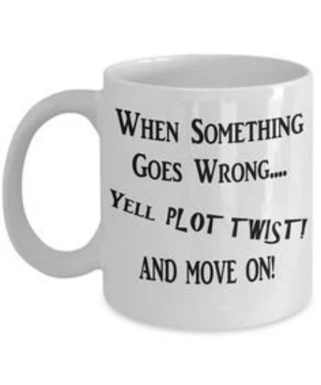 When Something Goes Wrong Mug